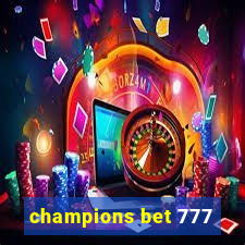 champions bet 777